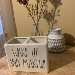 Wake up and makeup Rae Dunn